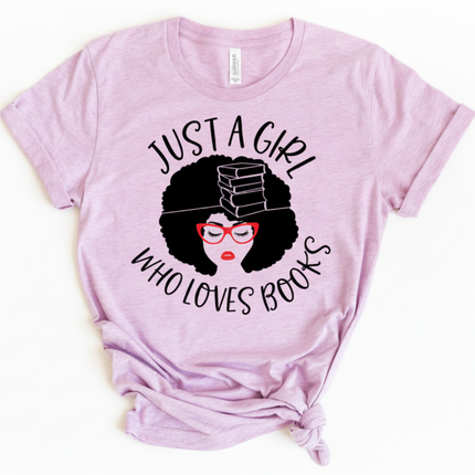 Just A Girl Who Loves Books T-shirt